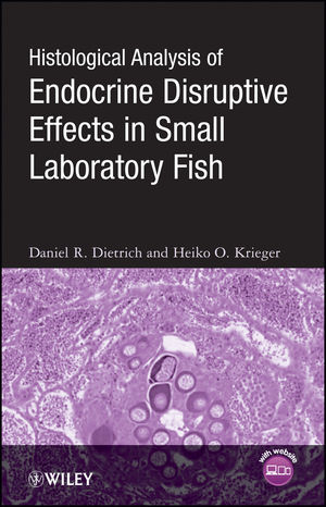 Histological Analysis of Endocrine Disruptive Effects in Small Laboratory Fish (0471763586) cover image