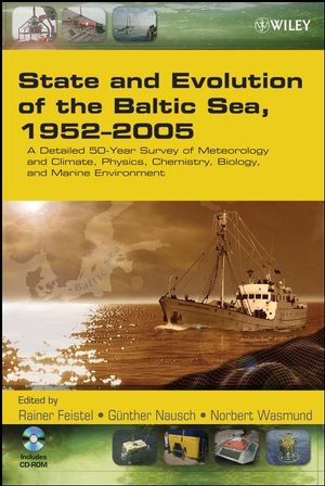 State and Evolution of the Baltic Sea, 1952-2005: A Detailed 50-Year Survey of Meteorology and Climate, Physics, Chemistry, Biology, and Marine Environment (0471979686) cover image