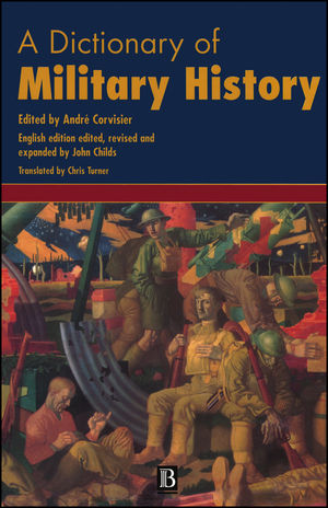A Dictionary of Military History (and the Art of War) (0631168486) cover image