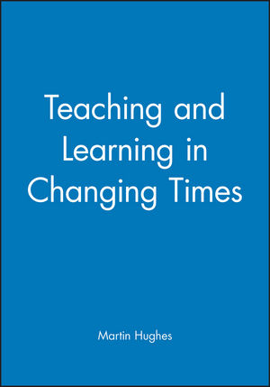 Teaching and Learning in Changing Times (0631192786) cover image