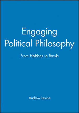 Engaging Political Philosophy: From Hobbes to Rawls (0631222286) cover image