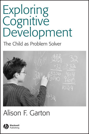 Exploring Cognitive Development: The Child As Problem Solver (0631234586) cover image