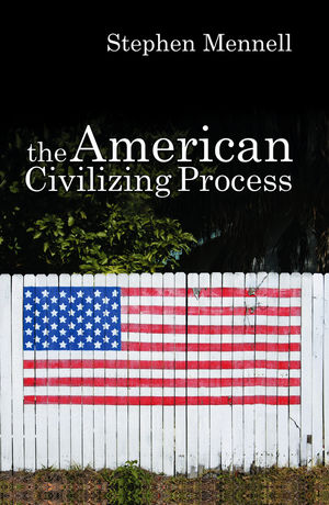 The American Civilizing Process (0745655386) cover image