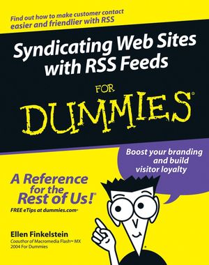 Syndicating Web Sites with RSS Feeds For Dummies (0764588486) cover image