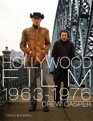 Hollywood Film 1963-1976: Years of Revolution and Reaction (1405188286) cover image