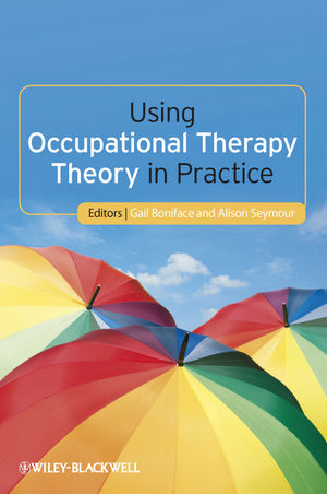 Using Occupational Therapy Theory in Practice (1444355686) cover image