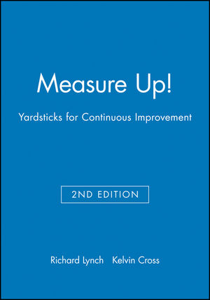 Measure Up!: Yardsticks for Continuous Improvement, 2nd Edition (1557867186) cover image
