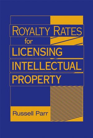 Royalty Rates for Licensing Intellectual Property (0470069287) cover image