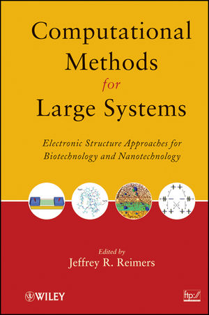 Computational Methods for Large Systems: Electronic Structure Approaches for Biotechnology and Nanotechnology  (0470487887) cover image