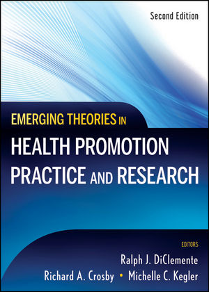 Emerging Theories in Health Promotion Practice and Research, 2nd Edition (0470522887) cover image
