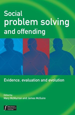 Social Problem Solving and Offending: Evidence, Evaluation and Evolution (0470864087) cover image