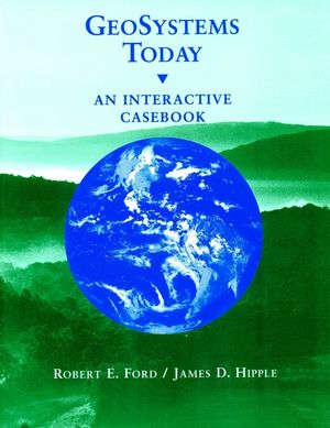 GeoSystems Today: An Interactive Casebook (0471195987) cover image