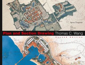 Plan and Section Drawing, 2nd Edition (0471286087) cover image