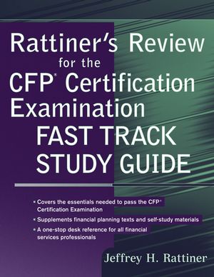 Rattiner's Review for the CFP(R) Certification Examination, Fast Track Study Guide (0471468487) cover image
