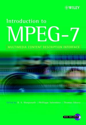 Introduction to MPEG-7: Multimedia Content Description Interface (0471486787) cover image