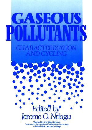 Gaseous Pollutants: Characterization and Cycling (0471548987) cover image