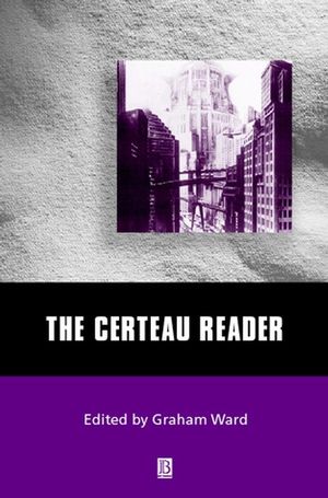 The Certeau Reader (0631212787) cover image