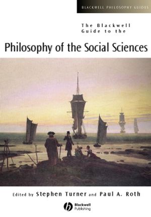 The Blackwell Guide to the Philosophy of the Social Sciences (0631215387) cover image