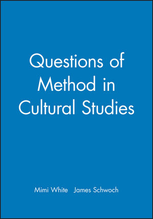 Questions of Method in Cultural Studies (0631229787) cover image