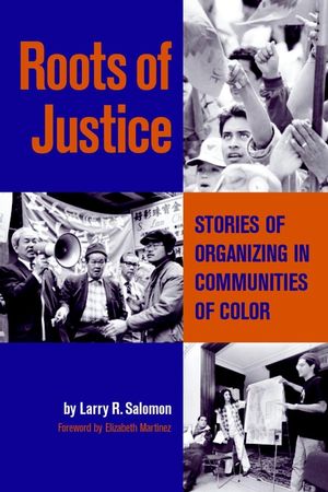 Roots of Justice: Stories of Organizing in Communities of Color (0787961787) cover image