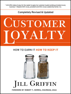 Customer Loyalty: How to Earn It, How to Keep It, New and Revised Edition (0787963887) cover image
