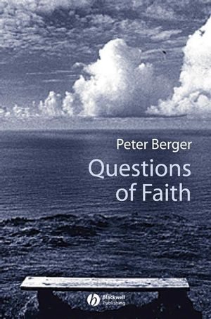 Questions of Faith: A Skeptical Affirmation of Christianity (1405108487) cover image