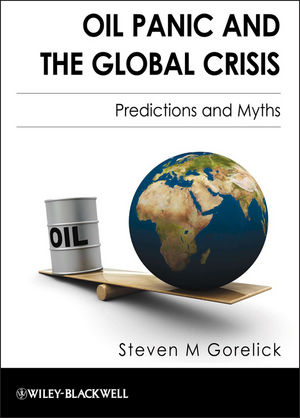 Oil Panic and the Global Crisis: Predictions and Myths (1405195487) cover image
