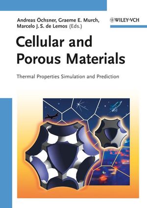 Cellular and Porous Materials: Thermal Properties Simulation and Prediction (3527319387) cover image