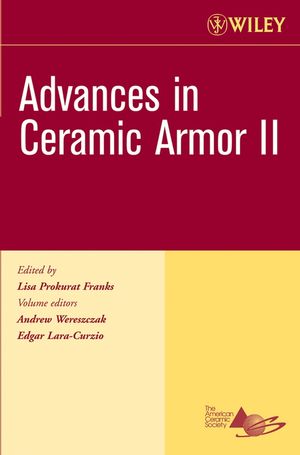 Advances in Ceramic Armor II, Volume 27, Issue 7 (0470291788) cover image