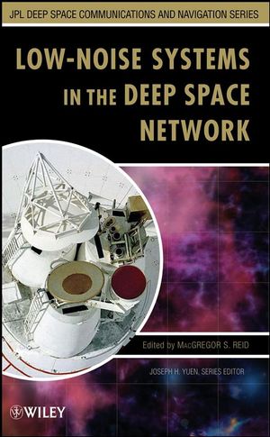 Low-Noise Systems in the Deep Space Network (0470402288) cover image