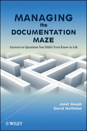 Managing the Documentation Maze: Answers to Questions You Didn't Even Know to Ask (0470467088) cover image