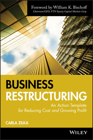 Business Restructuring: An Action Template for Reducing Cost and Growing Profit (0470503688) cover image