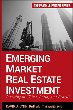 Emerging Market Real Estate Investment: Investing in China, India, and Brazil (0470912588) cover image