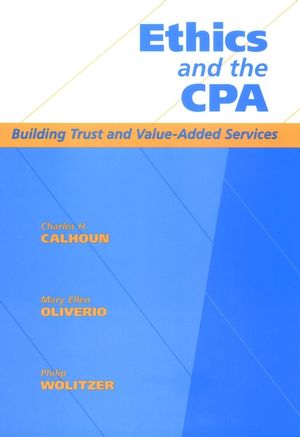Ethics and the CPA: Building Trust and Value-Added Services  (0471184888) cover image