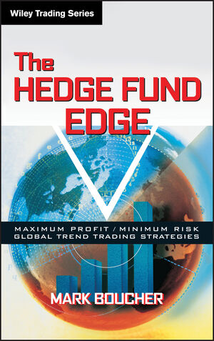 The Hedge Fund Edge: Maximum Profit/Minimum Risk Global Trend Trading Strategies (0471185388) cover image