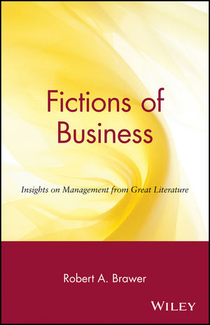 Fictions of Business: Insights on Management from Great Literature (0471371688) cover image