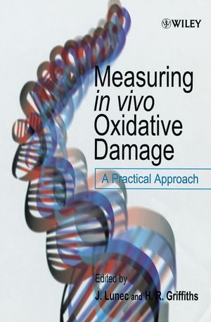 Measuring in vivo Oxidative Damage: A Practical Approach (0471818488) cover image