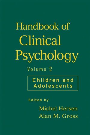Handbook of Clinical Psychology, Volume 2: Children and Adolescents (0471946788) cover image