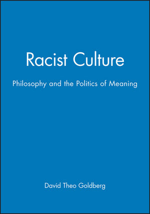 Racist Culture: Philosophy and the Politics of Meaning (0631180788) cover image