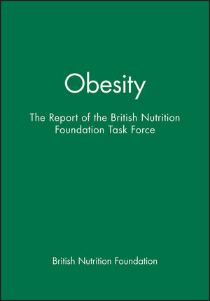 Obesity: The Report of the British Nutrition Foundation Task Force (0632052988) cover image