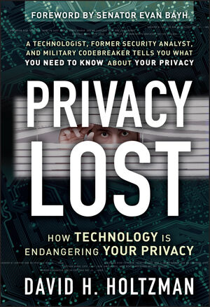 Privacy Lost: How Technology Is Endangering Your Privacy (0787994588) cover image
