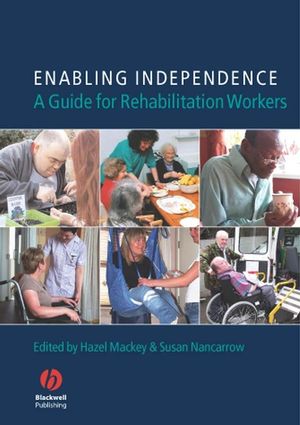 Enabling Independence: A Guide for Rehabilitation Workers (1405130288) cover image