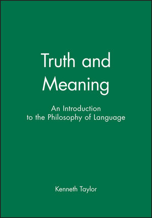Truth and Meaning: An Introduction to the Philosophy of Language (1577180488) cover image
