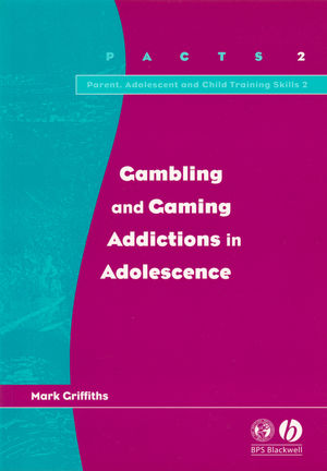 Gambling and Gaming Addictions in Adolescence (1854333488) cover image