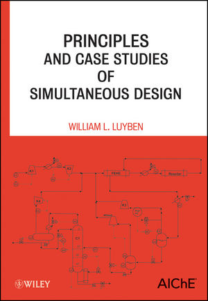 Principles and Case Studies of Simultaneous Design (0470927089) cover image