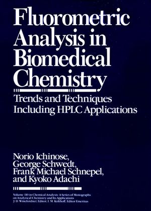 Fluorometric Analysis in Biomedical Chemistry: Trends and Techniques Including HPLC Applications (0471522589) cover image