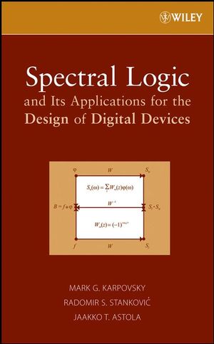 Spectral Logic and Its Applications for the Design of Digital Devices (0471731889) cover image
