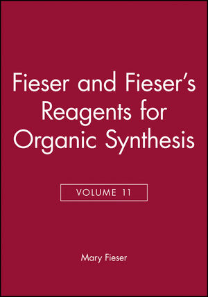 Fieser and Fieser's Reagents for Organic Synthesis, Volume 11 (0471886289) cover image
