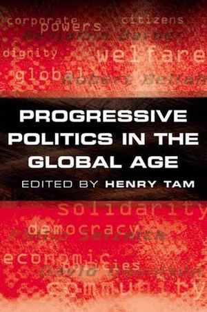 Progressive Politics in the Global Age (0745625789) cover image