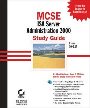 MCSE: ISA Server 2000 Administration Study Guide: Exam 70-227 (0782153089) cover image